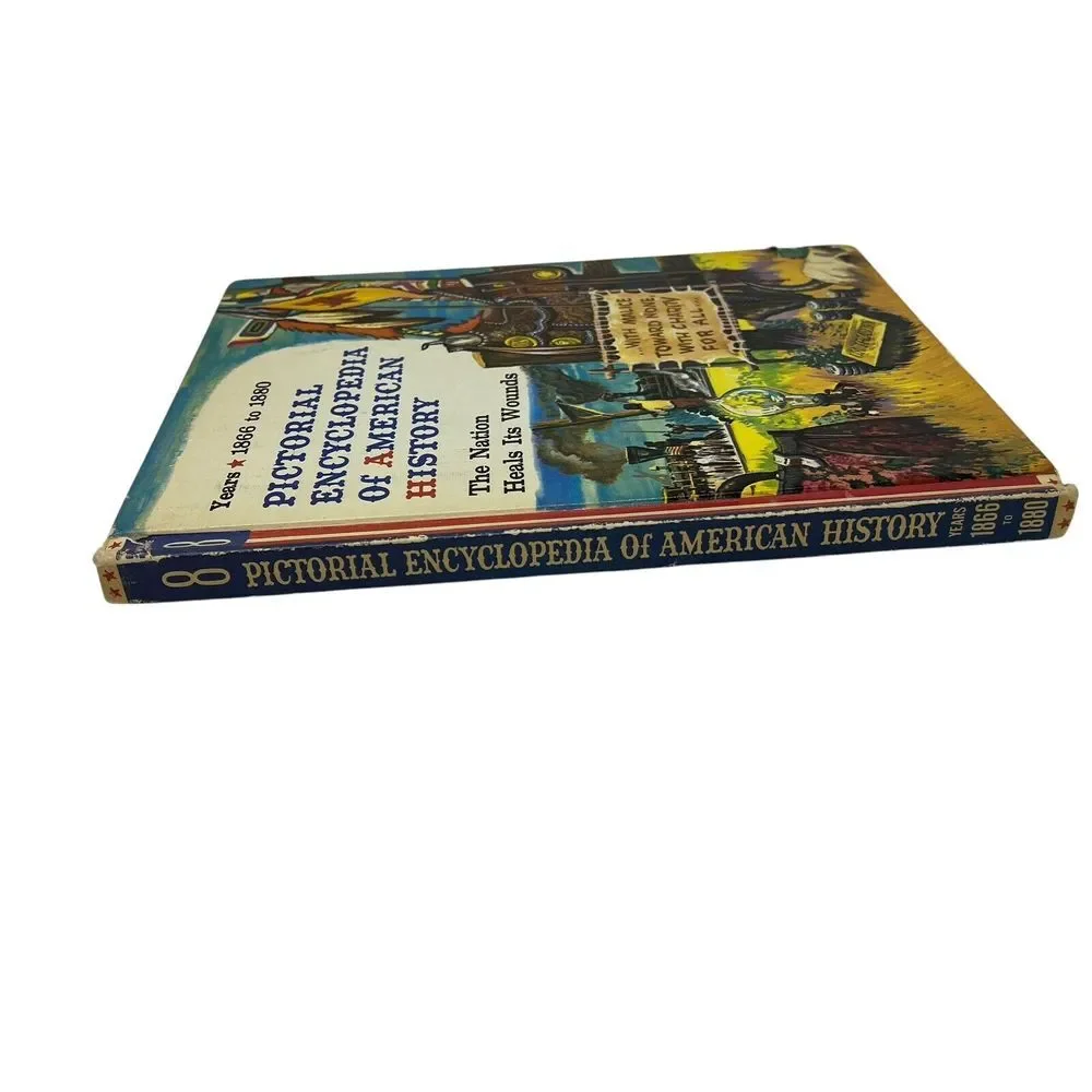 Pictorial Encyclopedia‎ of American History Vol 8 Years 1866-1880